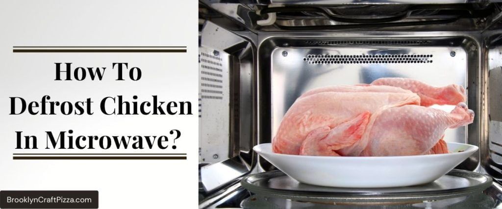 How-To-Defrost-Chicken-In-Microwave