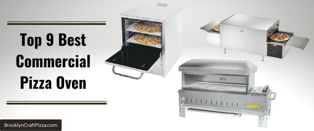 The 9 Best Commercial Pizza Ovens (Restaurants & Food Trucks)