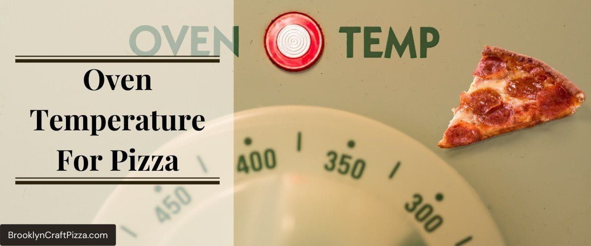 Oven Temp For Pizza
