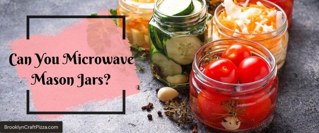 Can-You-Microwave-Mason-Jars